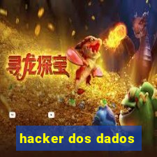 hacker dos dados