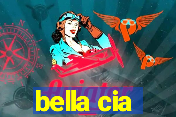 bella cia