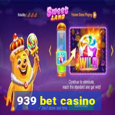 939 bet casino