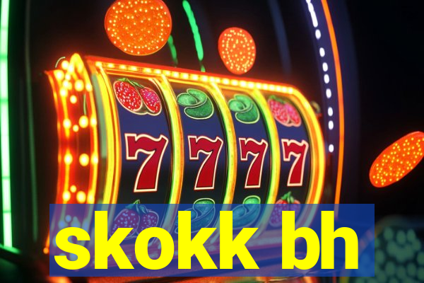 skokk bh