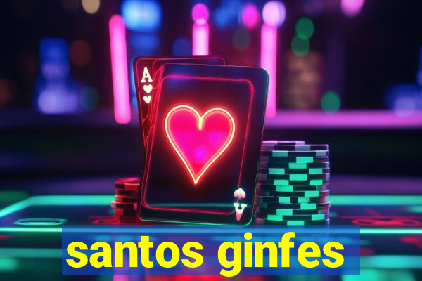 santos ginfes