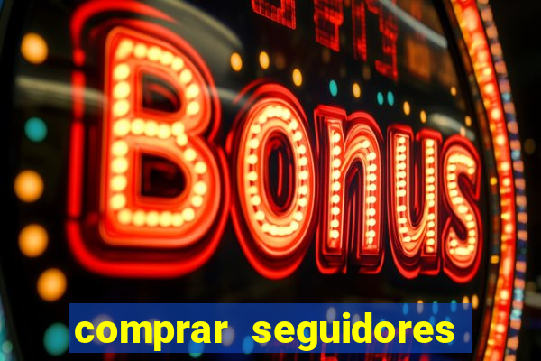 comprar seguidores barato instagram