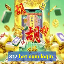 317 bet com login