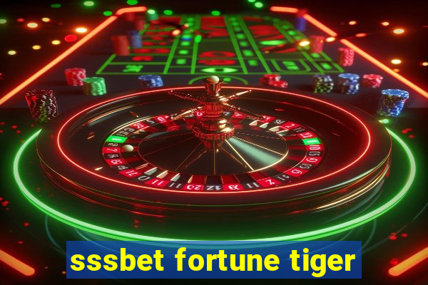 sssbet fortune tiger