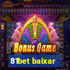 81bet baixar