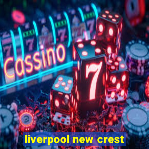 liverpool new crest