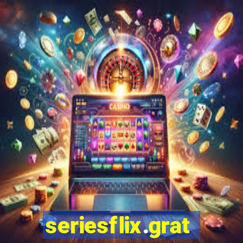 seriesflix.gratis