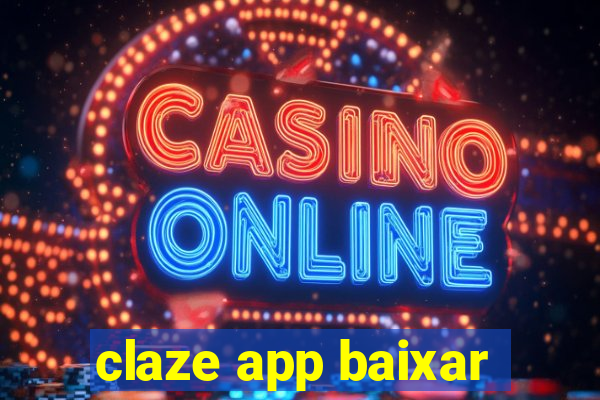 claze app baixar