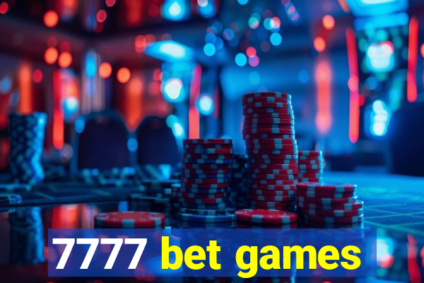 7777 bet games