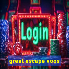 great escape voos