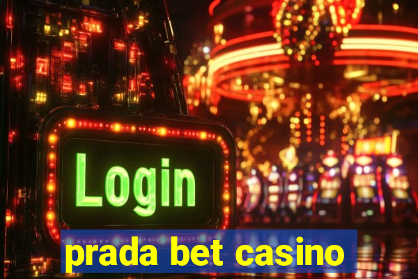 prada bet casino