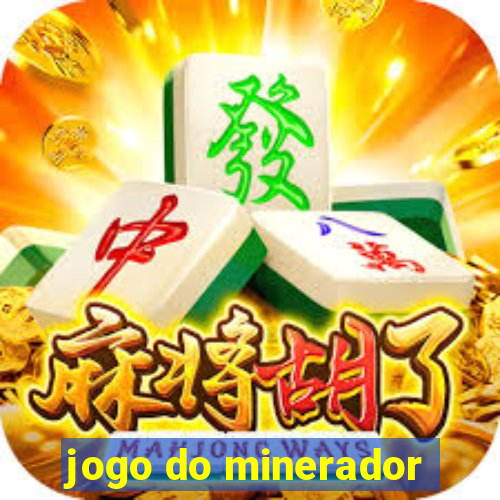 jogo do minerador