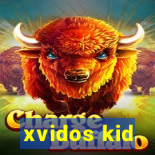 xvidos kid