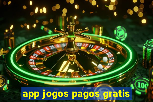 app jogos pagos gratis