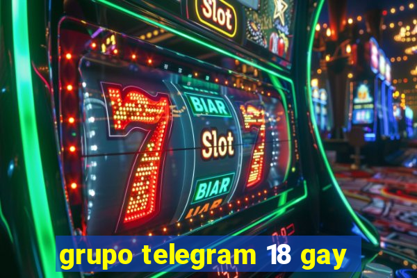 grupo telegram 18 gay