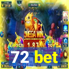 72 bet