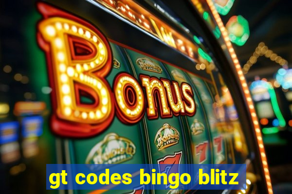 gt codes bingo blitz