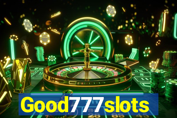 Good777slots