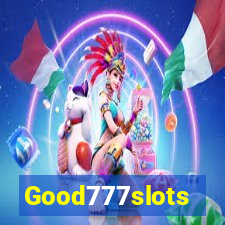 Good777slots