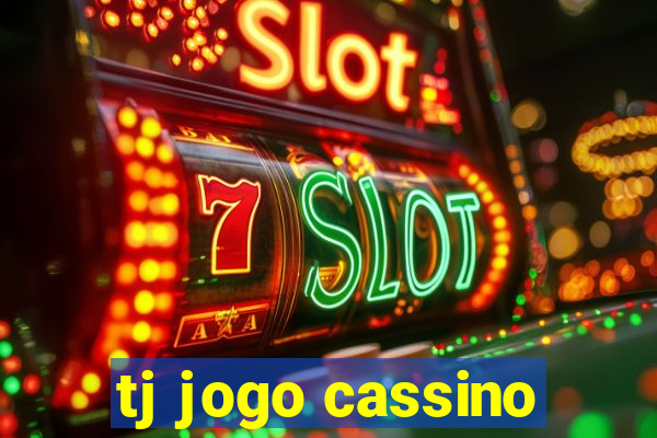 tj jogo cassino