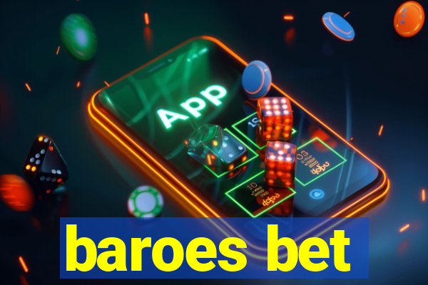 baroes bet