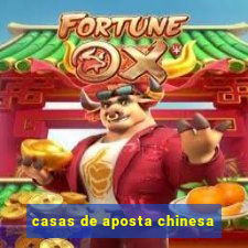 casas de aposta chinesa