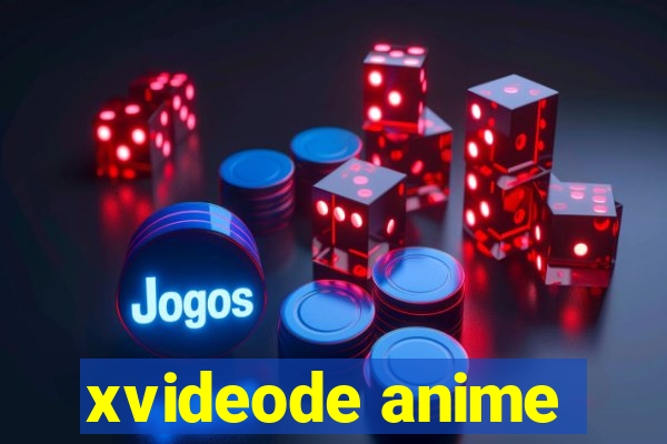 xvideode anime