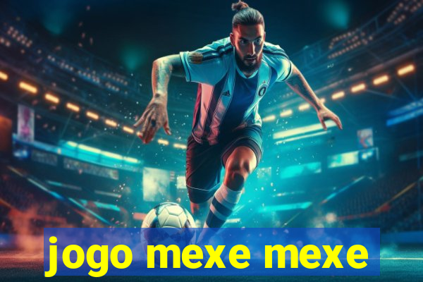 jogo mexe mexe