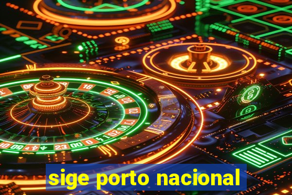 sige porto nacional