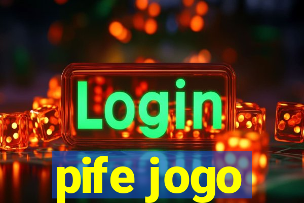 pife jogo