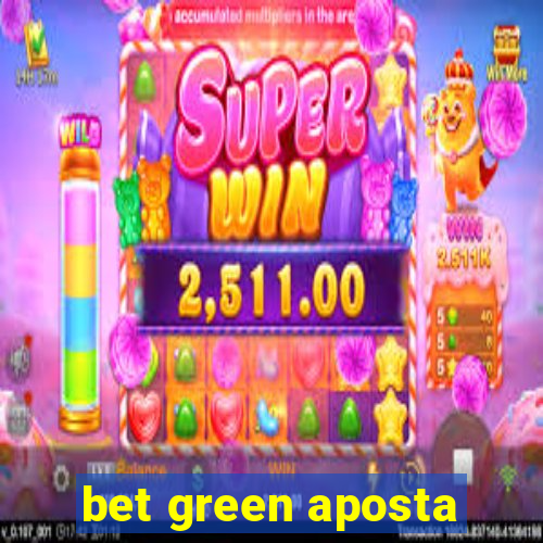 bet green aposta