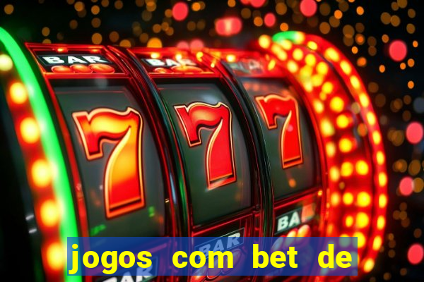 jogos com bet de 5 centavos