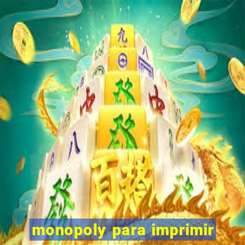 monopoly para imprimir