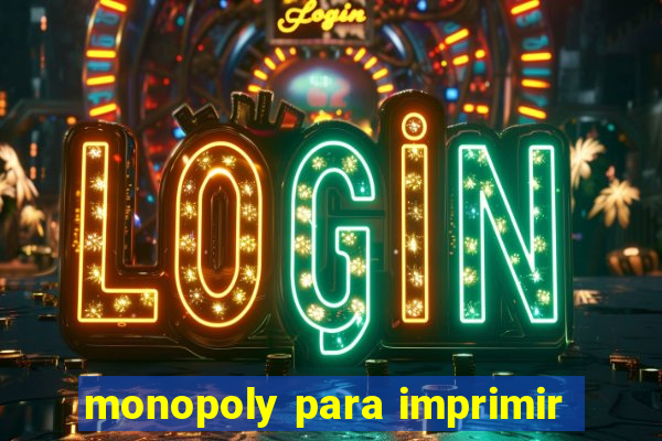 monopoly para imprimir