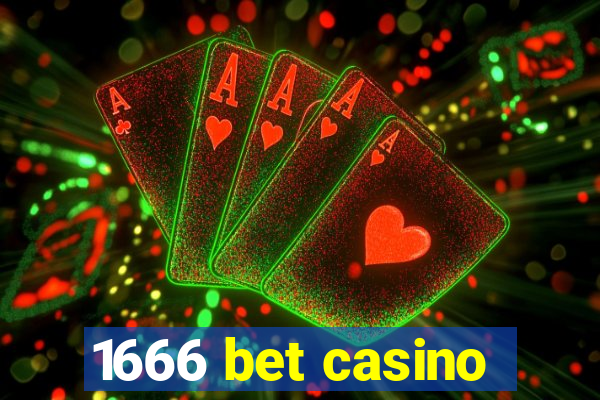 1666 bet casino