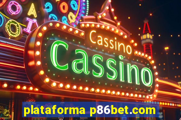 plataforma p86bet.com