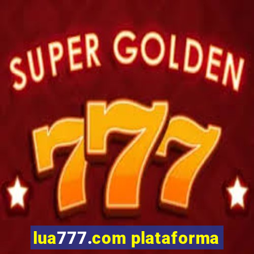 lua777.com plataforma