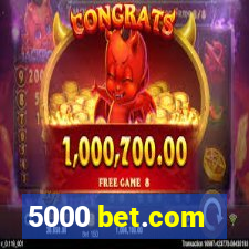 5000 bet.com