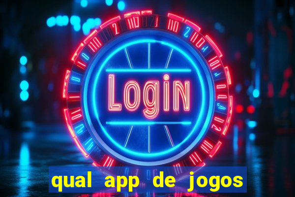 qual app de jogos que ganha dinheiro de verdade