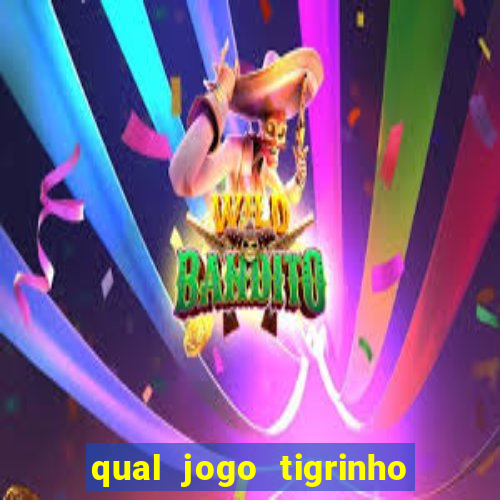 qual jogo tigrinho paga mais