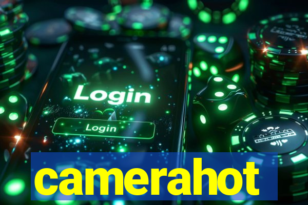 camerahot