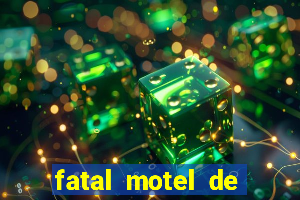 fatal motel de nova mutum