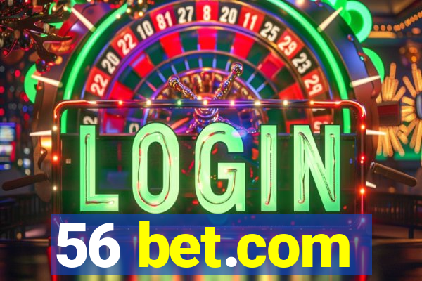 56 bet.com