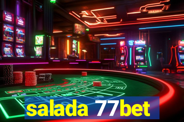 salada 77bet