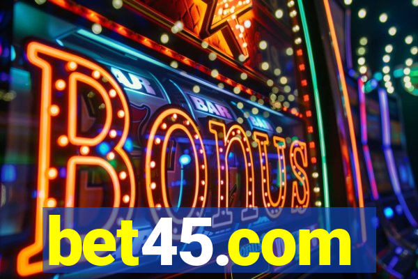 bet45.com