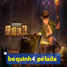 bequinh4 pelada