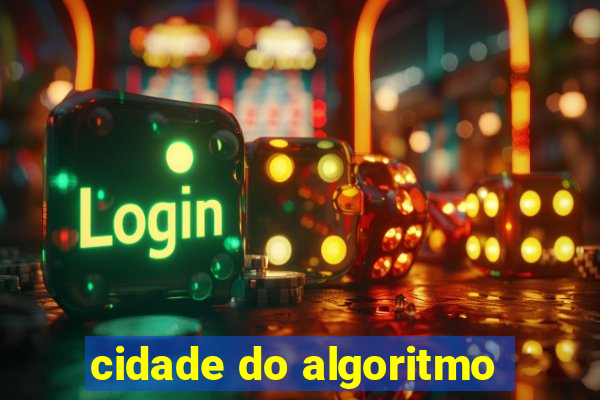 cidade do algoritmo