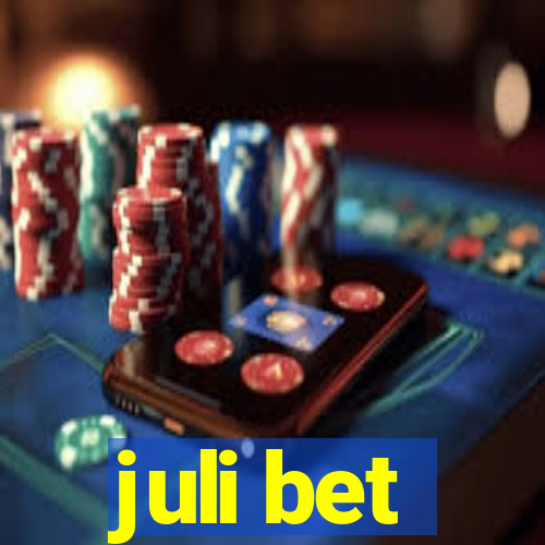 juli bet