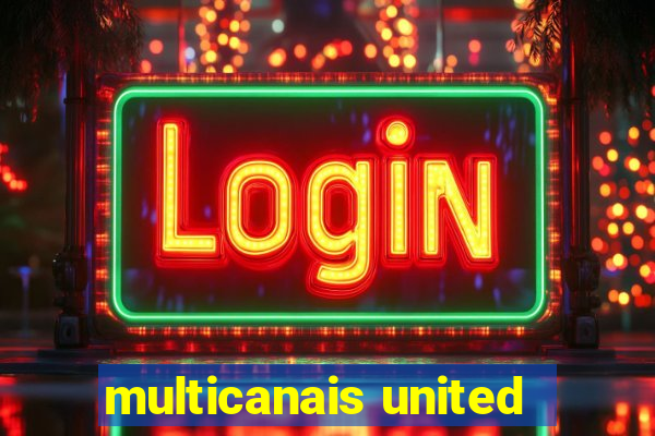 multicanais united