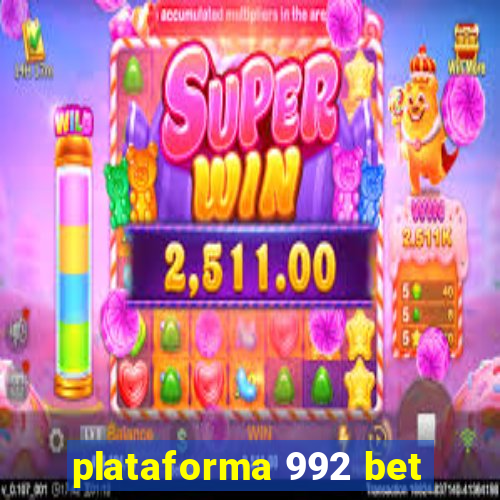 plataforma 992 bet